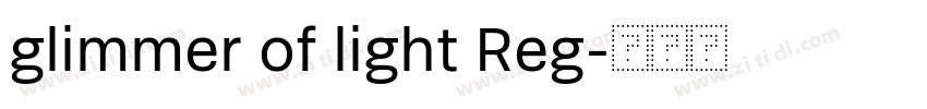 glimmer of light Reg字体转换 glimmer of light Reg字体转换
